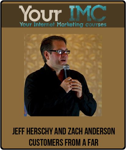[Download Now] Jeff Herschy and Zach Anderson - Customers From A Far