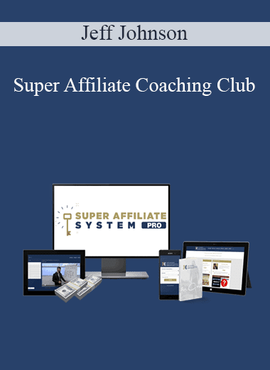 Jeff Johnson - Super Affiliate Coaching Club