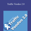 Jeff Johnson - Traffic Voodoo 2.0