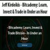 [Download Now] Jeff Kirdeikis - Bitcademy: Learn