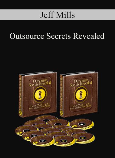 Jeff Mills - Outsource Secrets Revealed