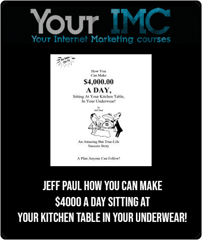 [Download Now] Jeff Paul - How You Can Make $4
