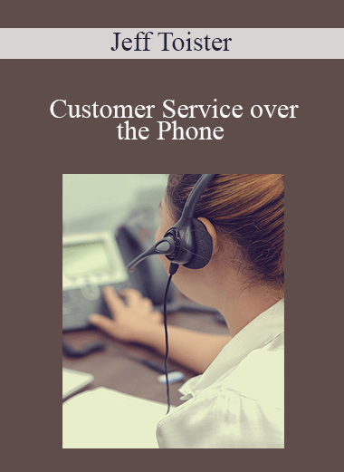 Jeff Toister - Customer Service over the Phone