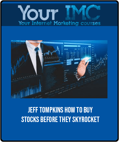 [Download Now] Jeff Tompkins – How To Buy Stocks Before They Skyrocket