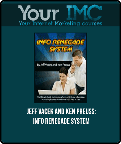Jeff Vacek and Ken Preuss: Info Renegade System
