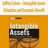 Jeffrey Cohen – Intangible Assets Valuation and Economic Benefit
