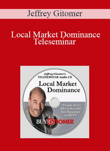 Jeffrey Gitomer - Local Market Dominance Teleseminar