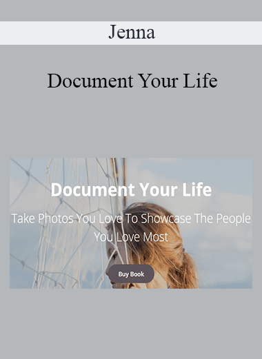 Jenna - Document Your Life