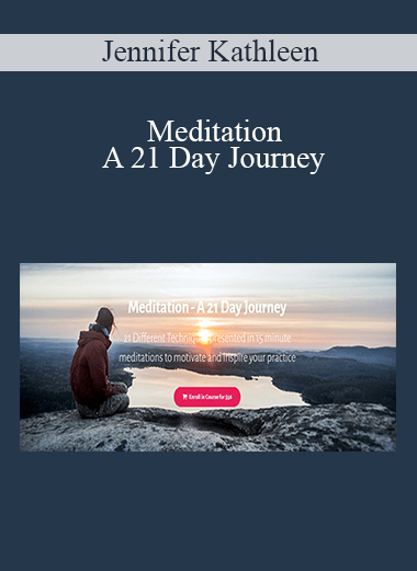 Jennifer Kathleen - Meditation - A 21 Day Journey