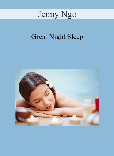 Jenny Ngo - Great Night Sleep
