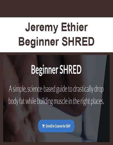 [Download Now] Jeremy Ethier - Beginner SHRED