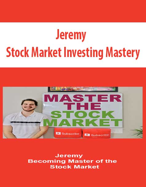 [Download Now] Jeremy – Stock Market Investing Mastery