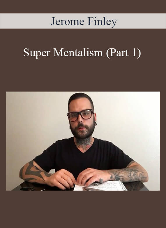[Download Now] Jerome Finley – Super Mentalism (Part 1)