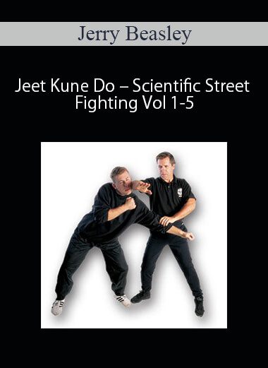 [Download Now] Jerry Beasley - Jeet Kune Do - Scientific Street Fighting Vol 1-5