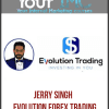 [Download Now] Jerry Singh – Evolution Forex Trading