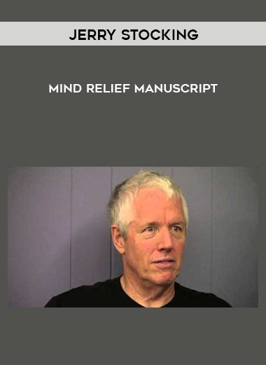 Mind Relief Manuscript - Jerry Stocking