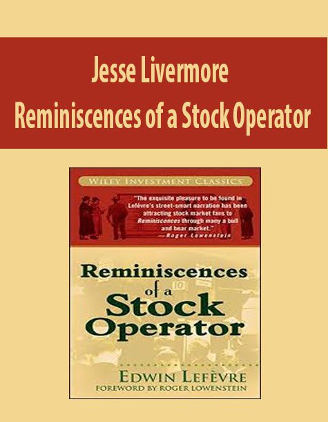 Edwin Lefevre – Reminiscences of a Stock Operator (75th Aniversary Ed.)