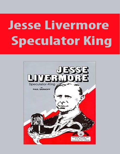 Jesse Livermore – Speculator King