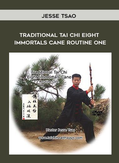 [Download Now] Jesse Tsao - Traditional Tai Chi Eight Immortals Cane Routine One