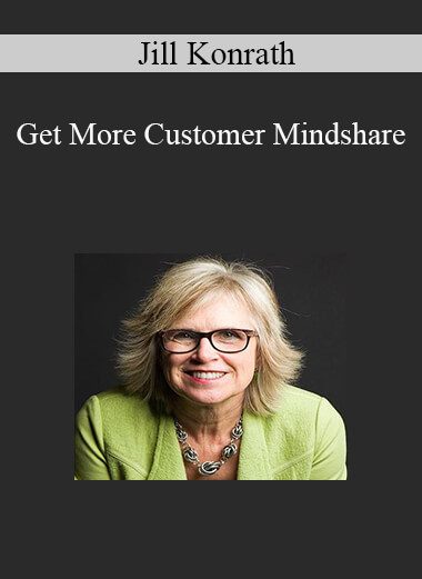 Jill Konrath - Get More Customer Mindshare