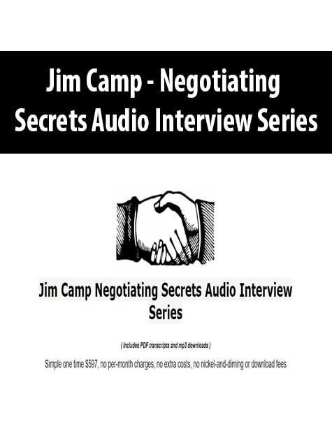[Download Now] Jim Camp - Negotiating Secrets Audio Interview Series