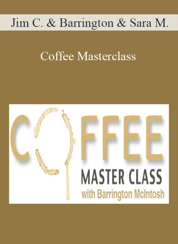 Jim Cockrum & Barrington & Sara McIntosh – Coffee Masterclass