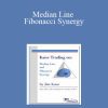Jim Kane - Median Line and Fibonacci Synergy
