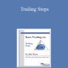 Jim Kane - Trailing Stops