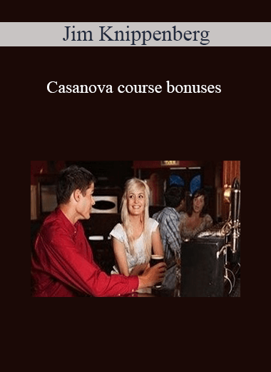 Jim Knippenberg - Casanova course bonuses