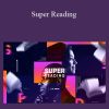 [Download Now] Jim Kwik – Super Reading