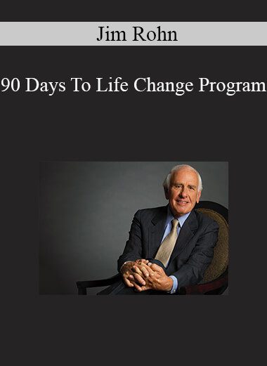 Jim Rohn - 90 Days To Life Change Program