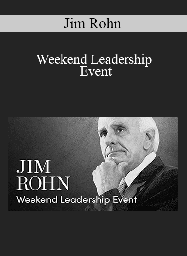 Jim Rohn - Weekend Leadership Event