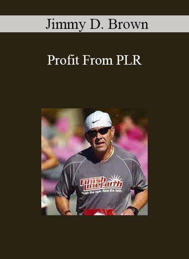 Jimmy D. Brown - Profit From PLR