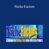 Jimmy D. Brown & Ryan Deiss - Niche Factors
