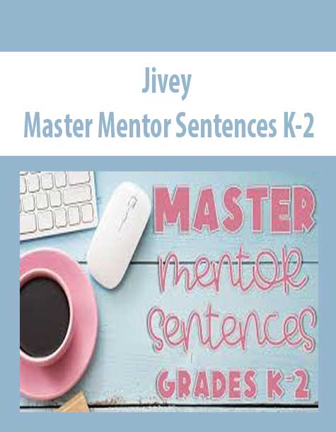 [Download Now] Jivey – Master Mentor Sentences K-2