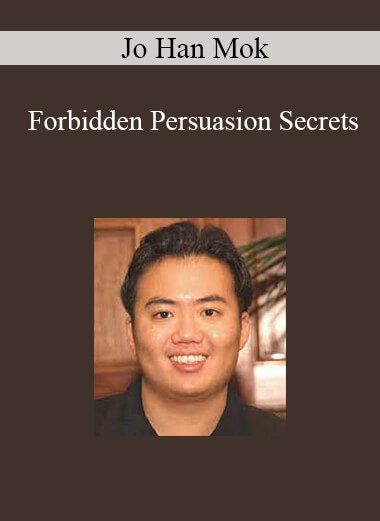 Jo Han Mok - Forbidden Persuasion Secrets