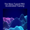 Jody Samuels - The Wavy Tunnel PRO Accelerated Training