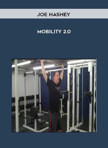 Mobility 2.0 - Joe Hashey