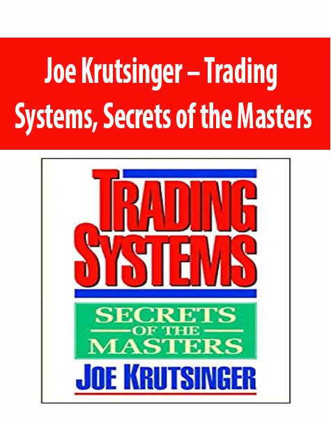 Joe Krutsinger – Trading System – Secrets of the Masters
