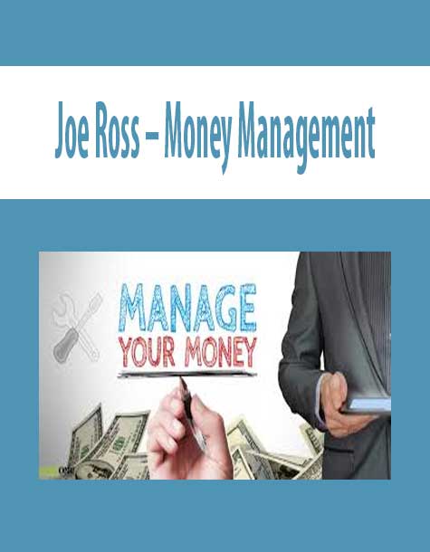 Joe Ross – Money Management