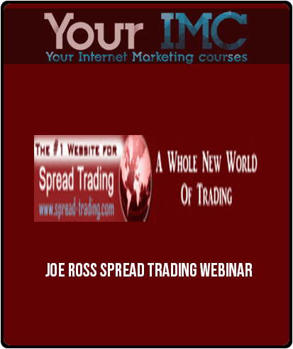 [Download Now] Joe Ross – Spread Trading Webinar