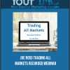 [Download Now] Joe Ross – Trading All Markets Recorded Webinar