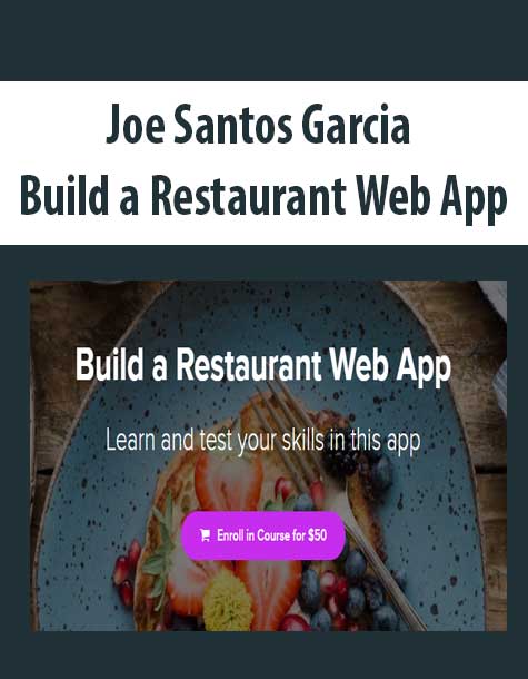 [Download Now] Joe Santos Garcia - Build a Restaurant Web App