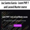 [Download Now] Joe Santos Garcia - Learn PHP 7 and Laravel Master course