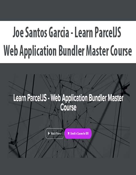 [Download Now] Joe Santos Garcia - Learn ParcelJS - Web Application Bundler Master Course