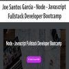 [Download Now] Joe Santos Garcia - Node - Javascript Fullstack Developer Bootcamp