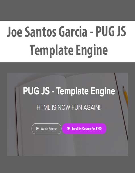 [Download Now] Joe Santos Garcia - PUG JS - Template Engine