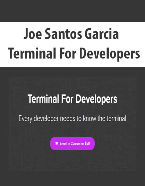 [Download Now] Joe Santos Garcia - Terminal For Developers