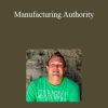 Joe Troyer - Manufacturing Authority