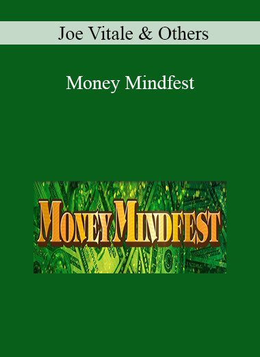 Joe Vitale & Others - Money Mindfest